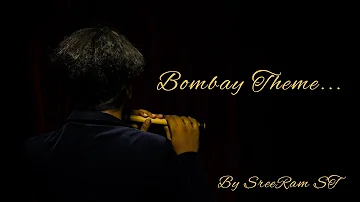 Bombay Theme | Bombay | Sreeram ST