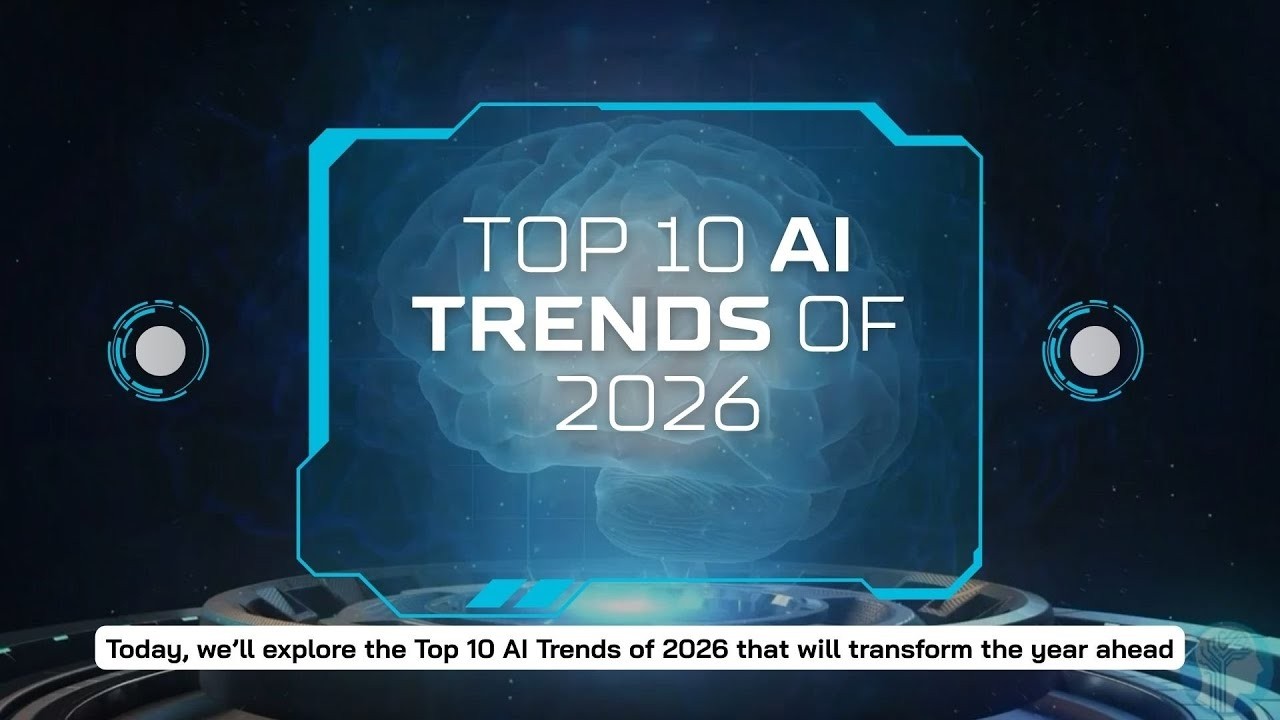 Top 10 AI Trends 2026 | How Artificial Intelligence Will Redefine the ...