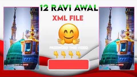 Eid Milad Un Nabi Status Editing 2023 Coming Soon Status Editing 1 Video 2 Xml File Status Editing