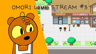 omori livestream #3