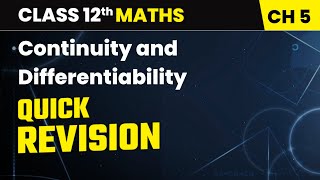 Continuity and Differentiability - Quick Revision | Class 12 Maths Chapter 5 | CBSE 2025-26