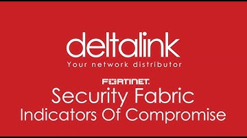 Fortinet Security Fabric Indicators of Compromise (IOC) demo