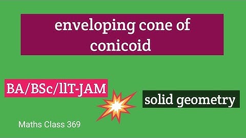 Enveloping cone of the conicoid|exercise 9.4 question no 1|solid geometry