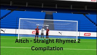 Aitch   Straight Rhymez 2 Compilation (Shabooya X Kudi VRFS)