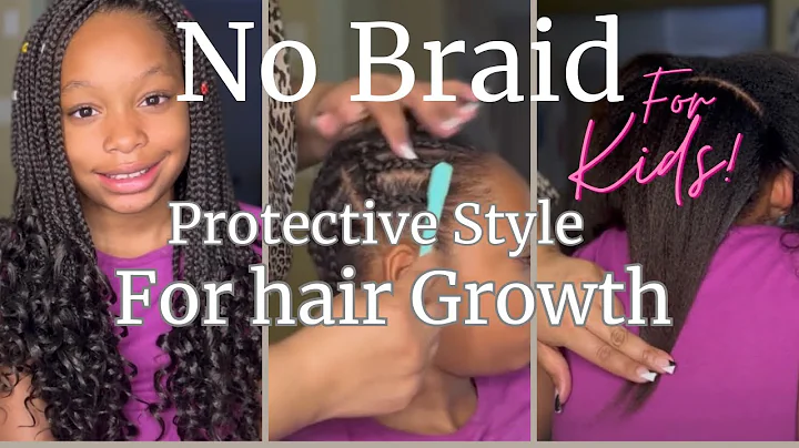 No Braid Protective Style for Kids - Simple and Easy