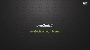 one2edit™ in two minutes