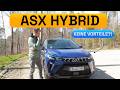 Macht dieser Hybrid überhaupt Sinn? ASX Hybrid gegen 1.3 Turbomotor - Autophorie