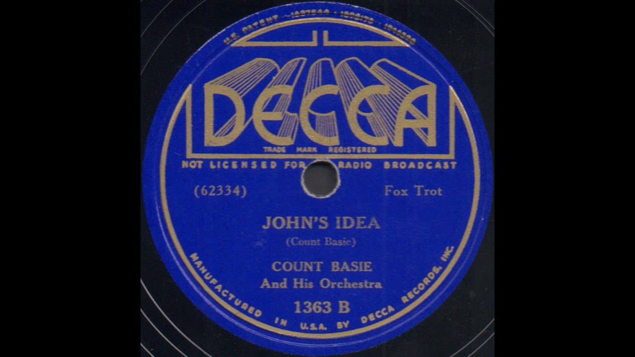 JOHN'S IDEA / COUNT BASIE And His Orchestra [DECCA 1363 B]