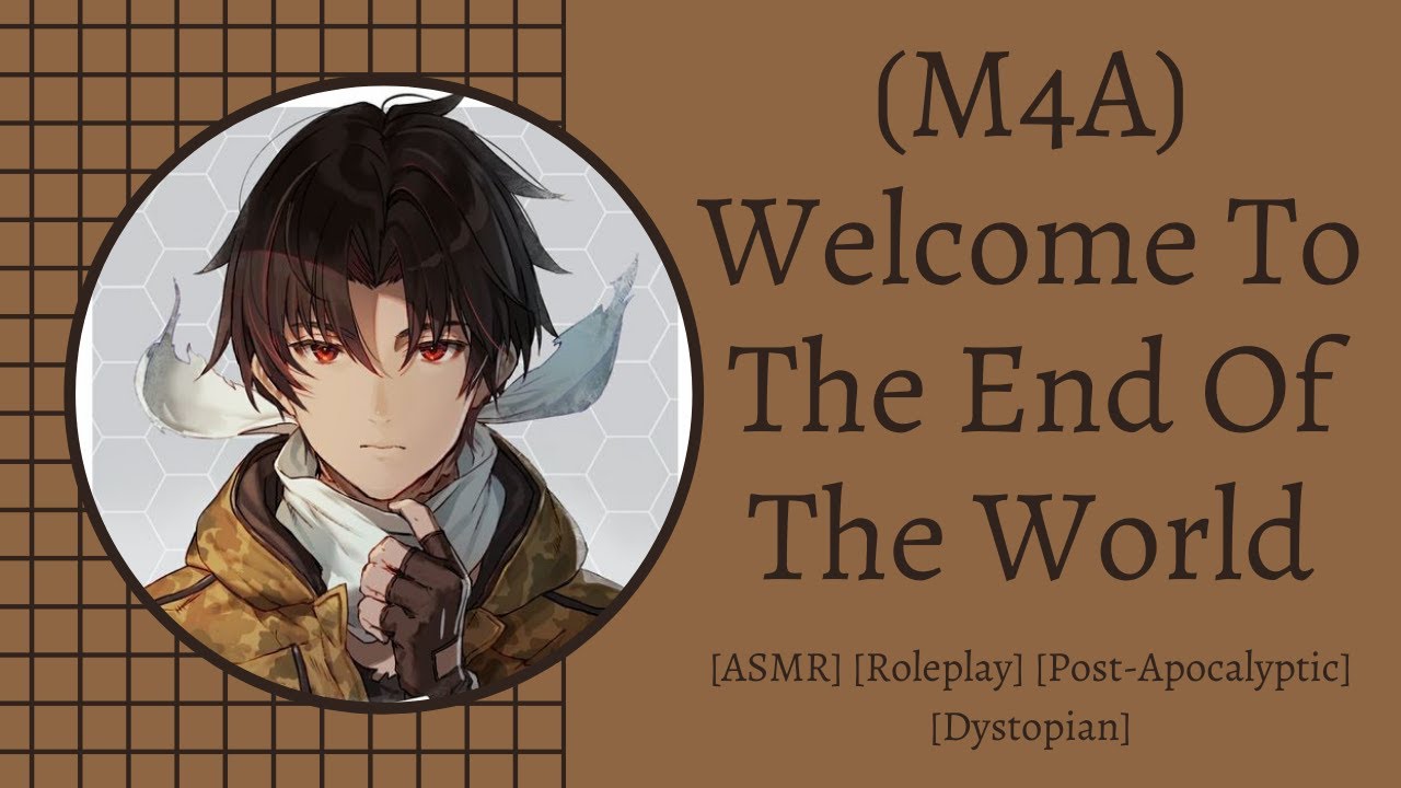 (M4A) Welcome to the End of the World [ASMR] [Roleplay] [Post-Apocalyptic] [Dystopian]