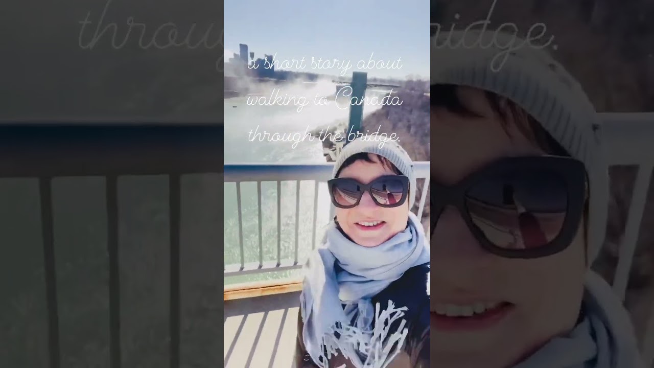 a short story about walking to Canada through the bridge. All starting from your dreams… 