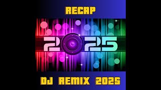 RECAP DJ REMIX SONG 2025 | DJ Remix Music Disco DJ Club Mix 2025