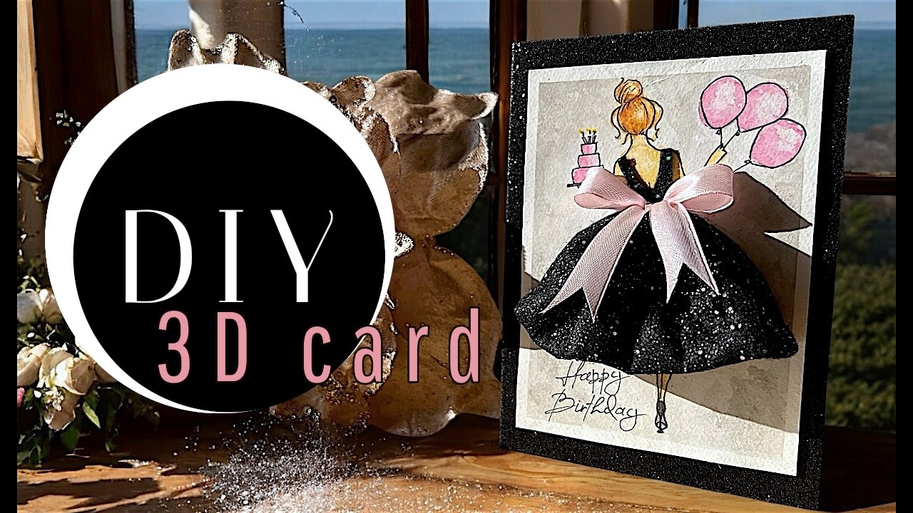 🎂DIY 3D Birthday Card🎀Elegant Handmade Gift Idea👗 