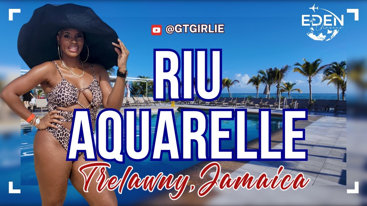 HONEST REVIEW: Jamaica Vibes....Adventures at Riu Palace Aquarelle  🇯🇲✨