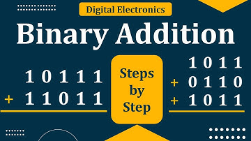 Binary addition | How to add binary numbers | Digital Electronics
