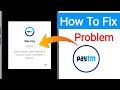Paytm Device integrity check failed root access or system modification detected Problem warning61007