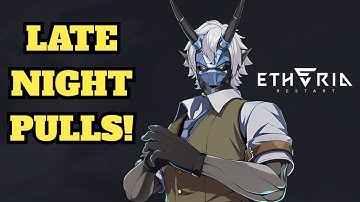 Late Night Pulls. Insane Luck! - Etheria Restart