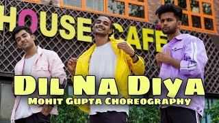Dil Na Diya | Krrish | Dance Cover | Mohit Gupta Choreography | Ft. Vidit \u0026 Abhishek