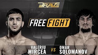FREE MMA FIGHT | Valeriu Mircea VS Omar Solomanov | BRAVE CF 50
