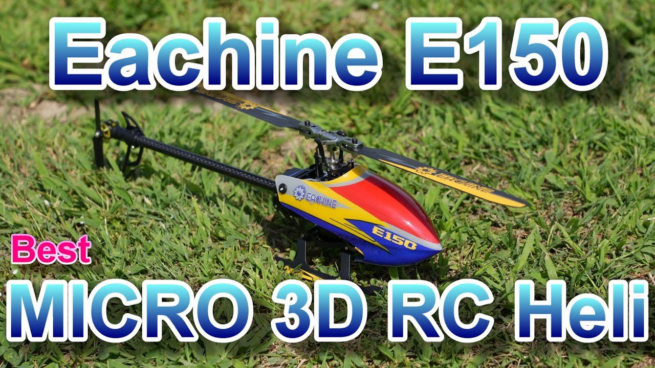 ラジコンヘリ Eachine E150 3D Flight