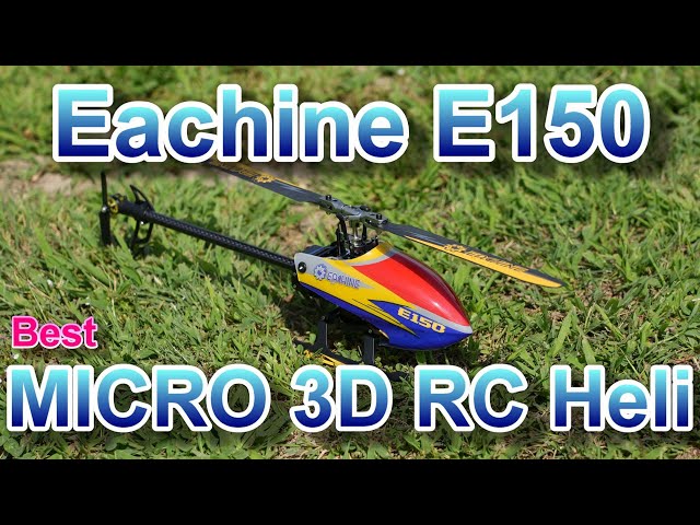 ラジコンヘリ Eachine E150 3D Flight - YouTube