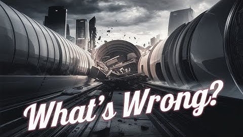 Why Hyperloop is More Hype Than Reality