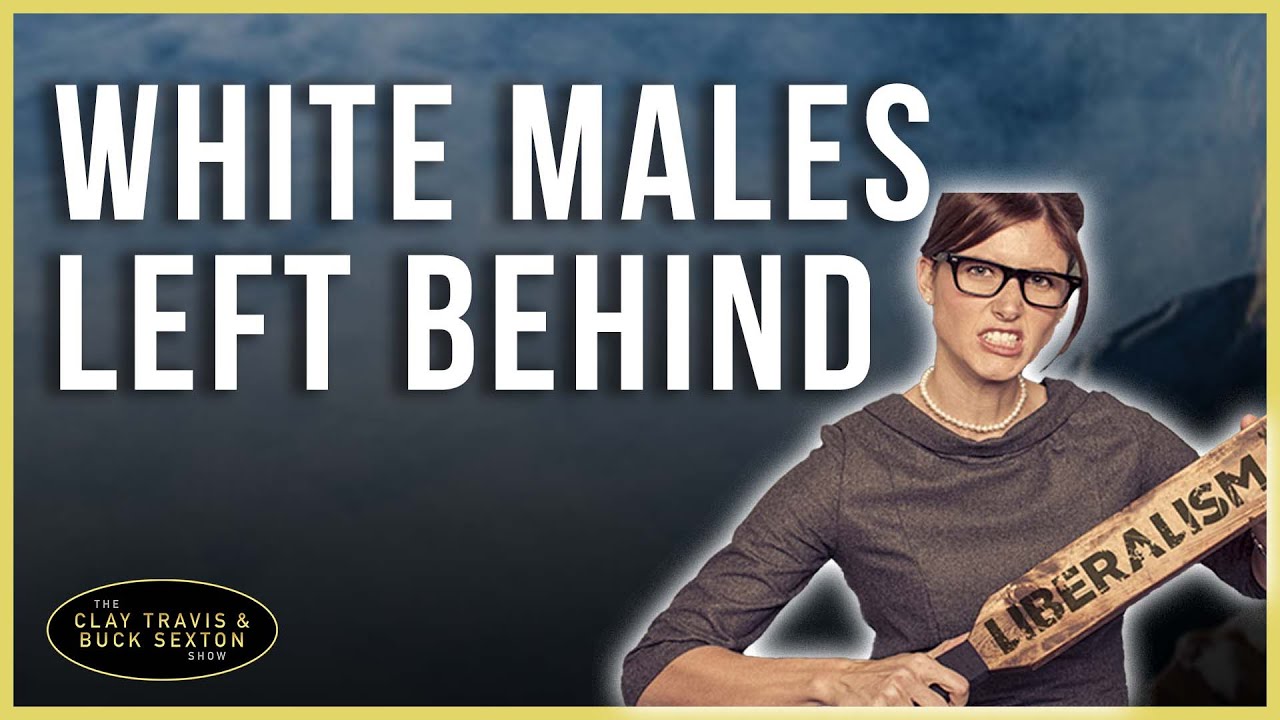 Clay and Buck | White Males Left Behind By Feminized Education System