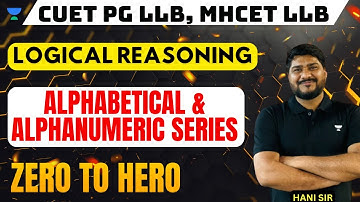 Logical Reasoning | Alphabetical and alphanumeric series | MHCET | CUET PG LLB Preparation 2024