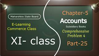 11th Accounts | Chapter - 5 | part 25 | Subsidiary Books - Problem 4 Comprehensive (Hindi)