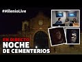 Noche de cementerios | #MilenioLive | Programa T1x06 (27/10/2018)
