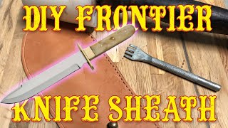 DIY Fontier Knife Sheath