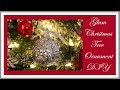 Dollar Tree Glam and Sparkle Christmas Tree Ornament DIY 2018