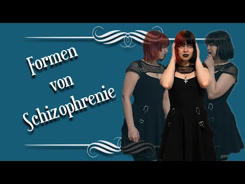 Video: Arten Von Schizophrenie