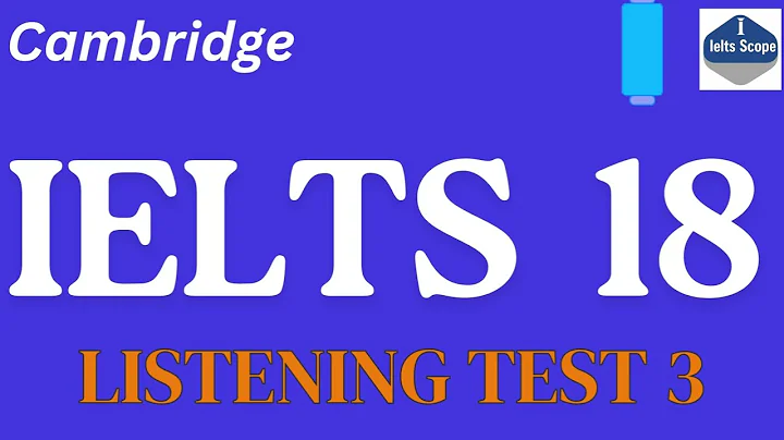 IELTS 18 Listening Test 3 | Latest IELTS Practice Test with Answers (2025)
