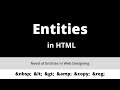 Entities in HTML | Need of Entities in HTML | &nbsp; < > &reg;| by Vivek Shakya | tutorial: 24