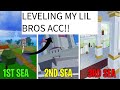 LEVELING UP MY LIL BROS ACC!!