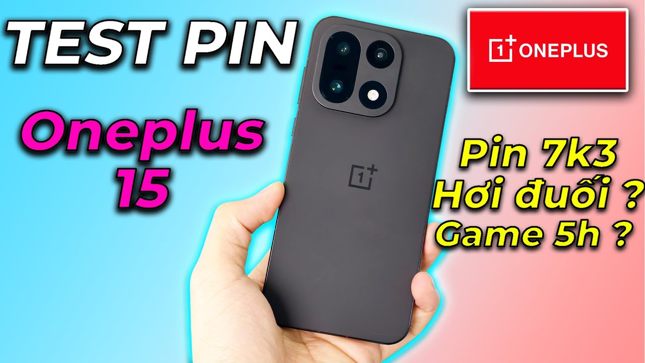 TEST PIN ONEPLUS 15: Pin 7300 mAh nhưng chưa đủ trâu ? chiến game được có 5 tiếng !