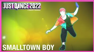 Just dance 2022 : Smalltown Boy By Bronski Beat | Full Montage