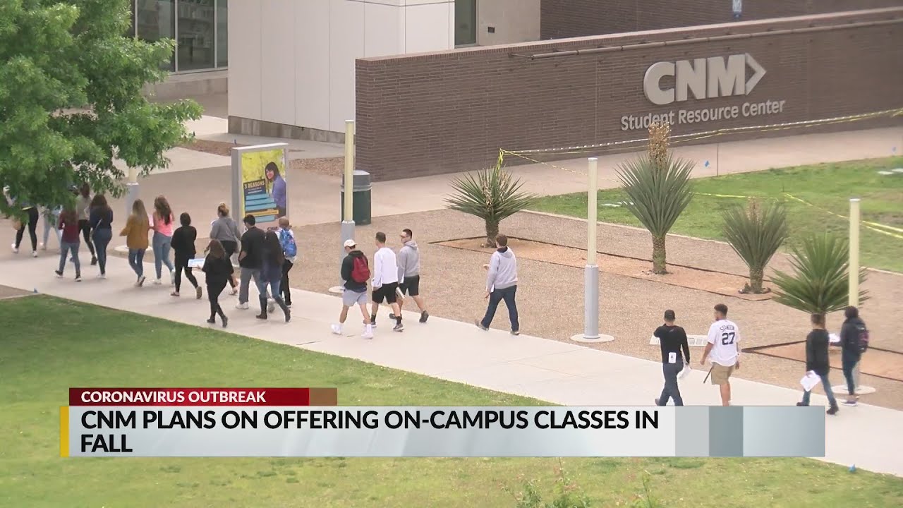 CNM plans to offer some inperson classes in the fall YouTube