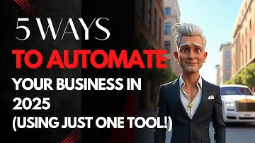 5 Ways to AUTOMATE Your Business in 2025 (Using Just ONE Tool!) 🚀