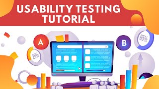 Usability Testing Tutorial | 6 Steps of Usability Testing Process | 10 Usability Testing Tools