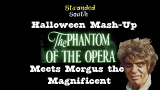 Stranded South Halloween Mash - Up | Morgus the Magnificent and Phantom of the Opera | New Orleans