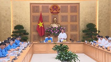 Thủ tướng làm việc với Đoàn Chủ tịch Tổng Liên đoàn Lao động Việt Nam