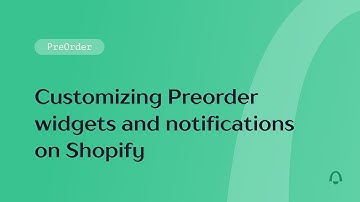 How to Customize Preorder Widget and Preorder Confirmation Notifications on Shopify - Notify Me!