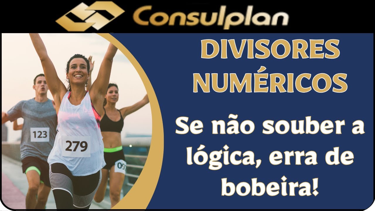 💥BANCA CONSULPLAN - OS DIVISORES FAZEM PARTE DA MATEMÁTICA BÁSICA, MAS MUITOS ERRAM