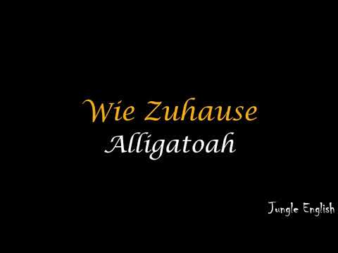 Alligatoah - Wie Zuhause - Sub Español / Alemán