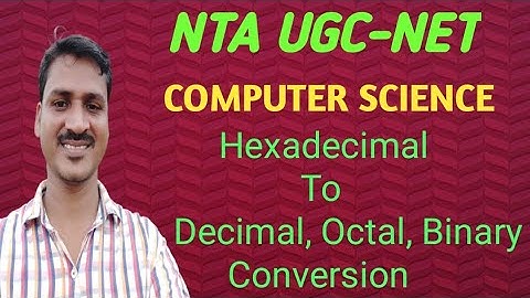Hexadecimal to Decimal,Binary, Octal Conversion || NTA UGC-NET COMPUTER SCIENCE