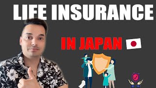 Types of Life insurance in Japan .  Which is better for you ??