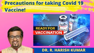 Precautions | for taking COVID 19 Vaccine | Dr Harish Kumar | Healing Hands Health Videos