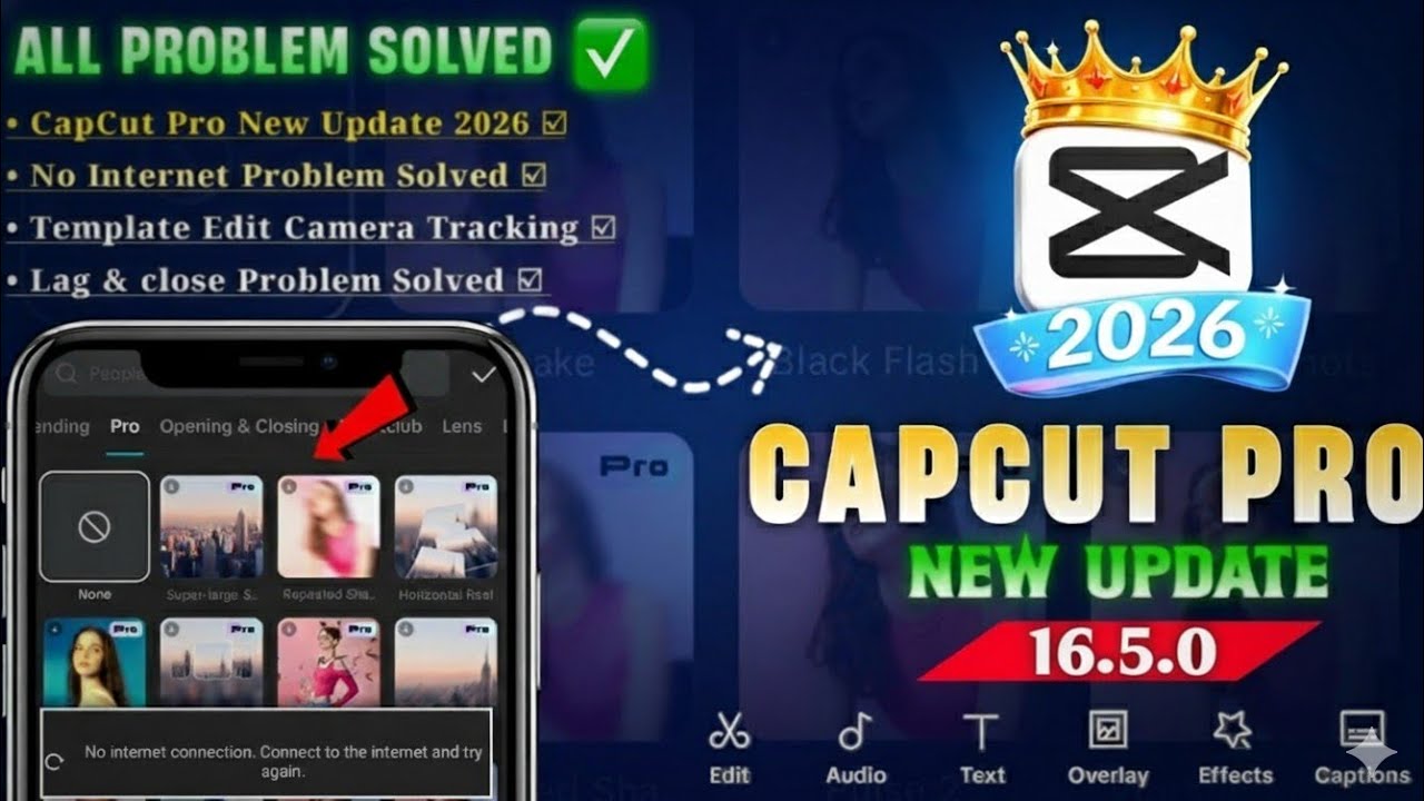 Capcut Pro 2026 New Update 16.5.0 CapCut No Internet Problem Solved 100% Working Capcut not working✅