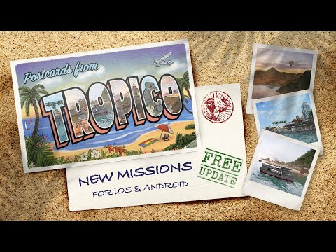 'Postcards from Tropico' Out Now – Seven New Challenges for Tropico on iOS & Android